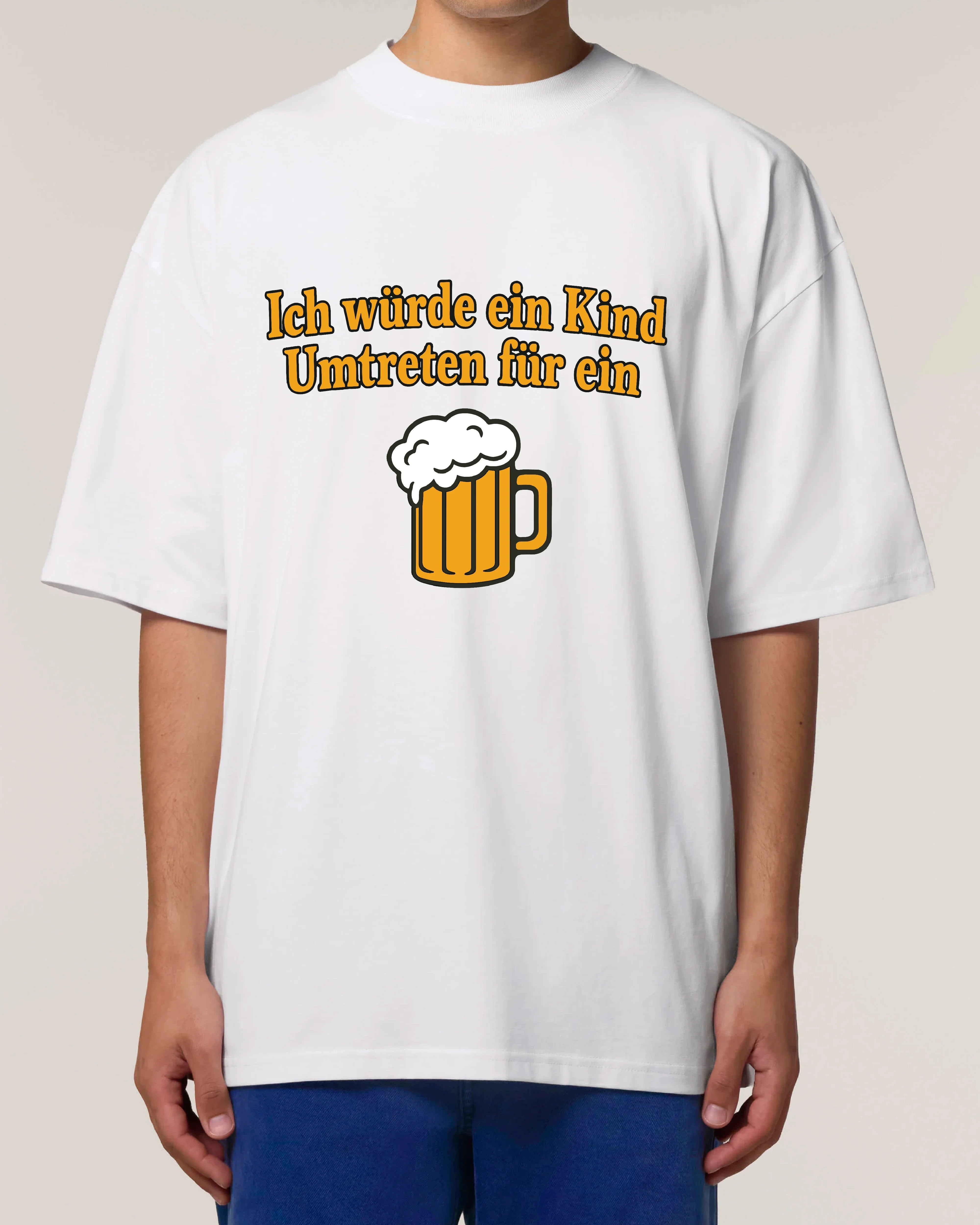 Ich würde ein Kind Umtretn für ein Bier - Premium Shirt Unisex