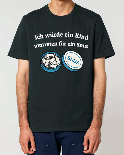 Kind umtreten für Snus - Premium Shirt Unisex