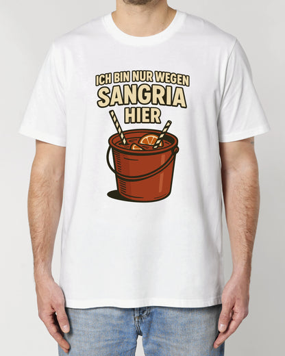 Nur wegen Sangria hier Shirt