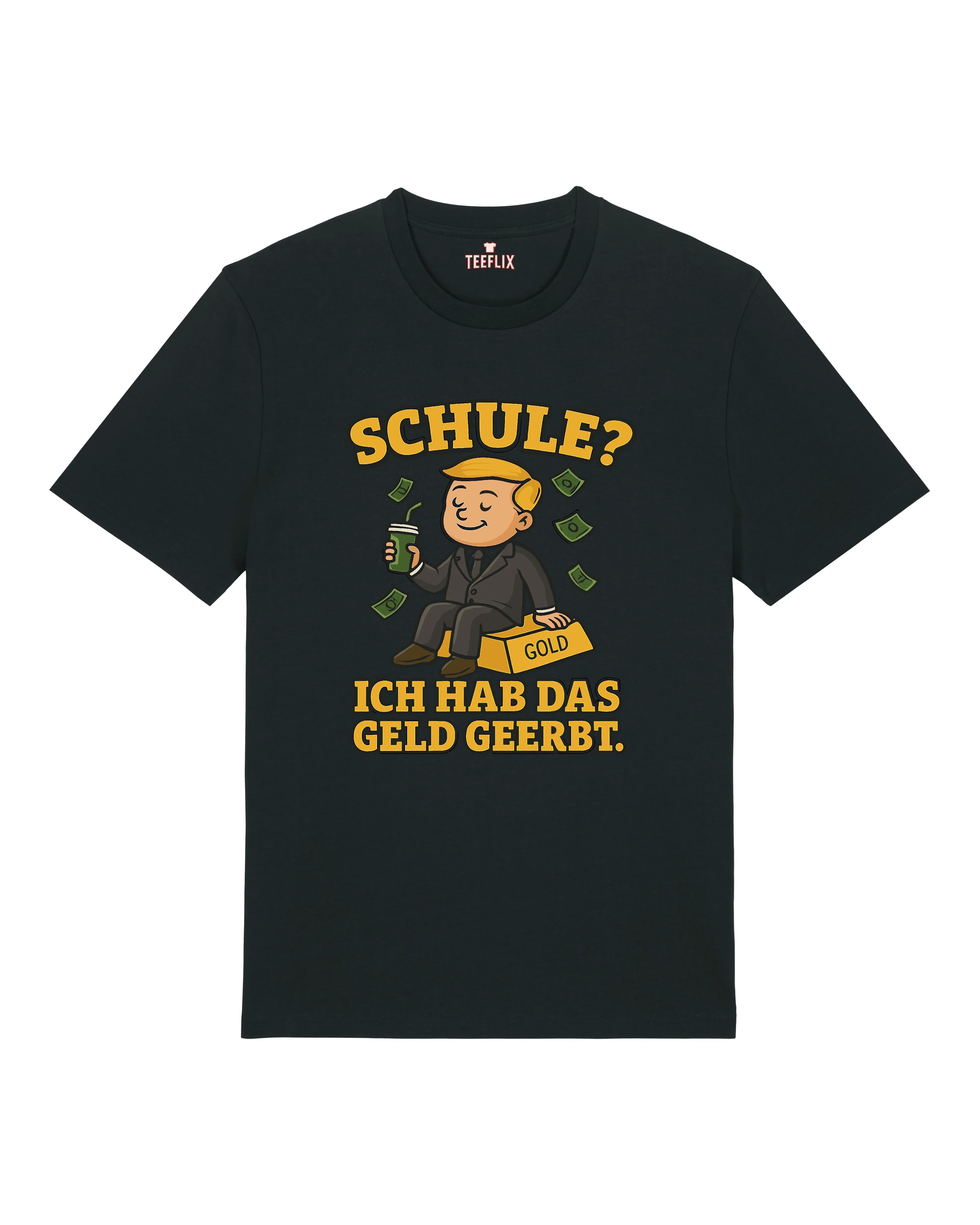 Schule? Ich hab das Geld geerbt. - Premium Shirt Unisex