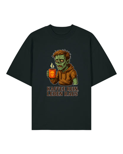 Kaffee rein, Leben raus – Lustiges Kaffee T-Shirt mit Zombie Motiv – teelavo