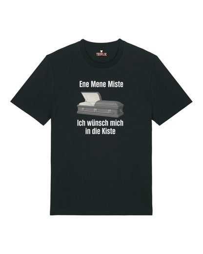 Ene Mene Miste - Premium Shirt Unisex