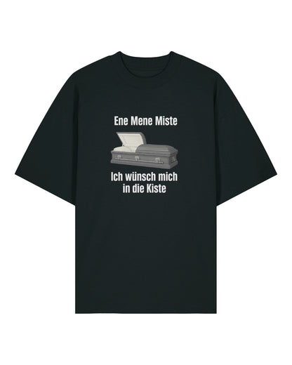 Ene Mene Miste - Premium Shirt Unisex