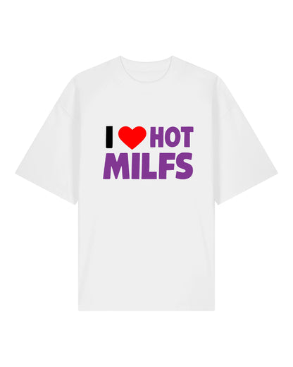 I Love Hot Milfs - Premium Shirt Unisex