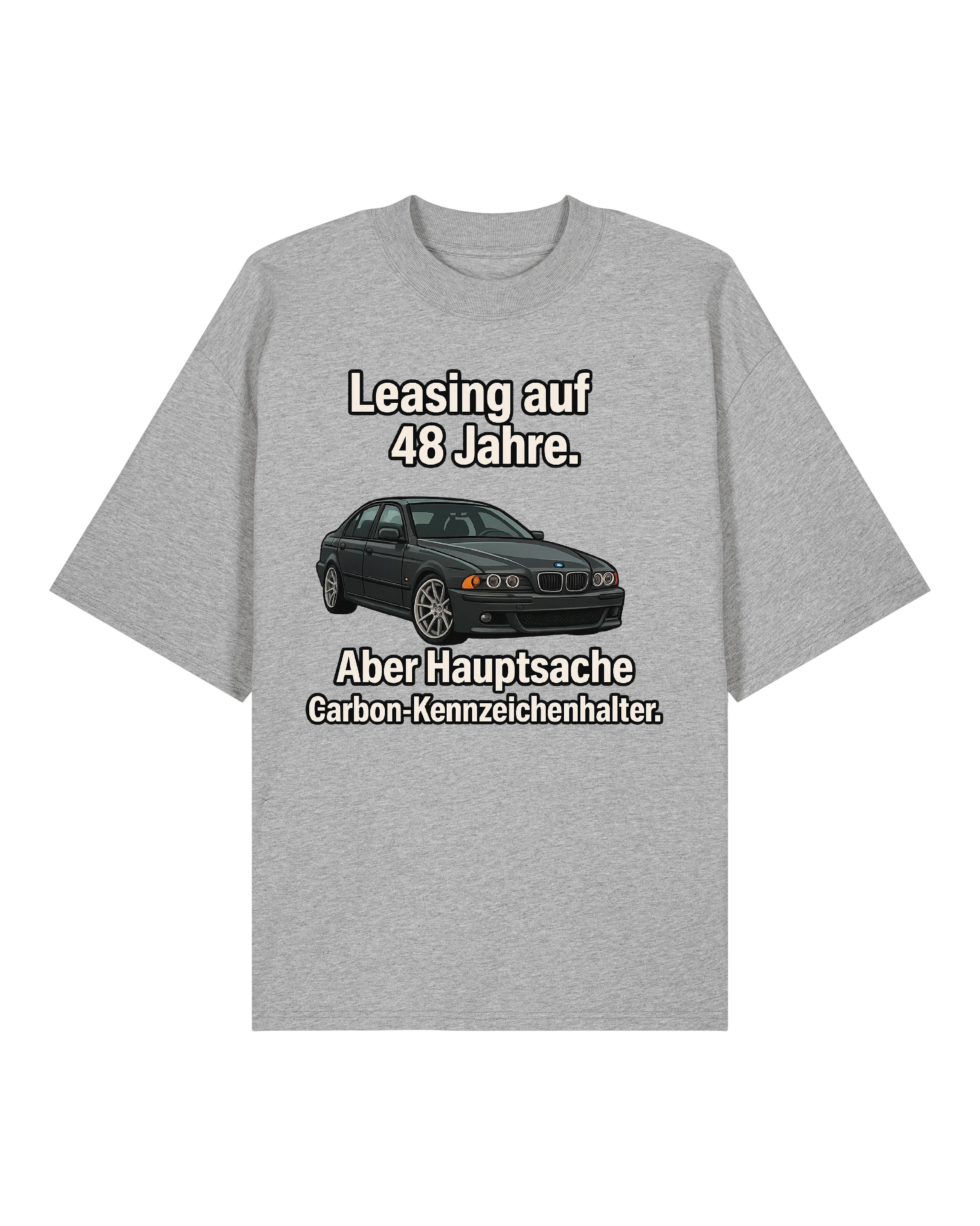 Leasing auf 48 Jahre - Premium Shirt