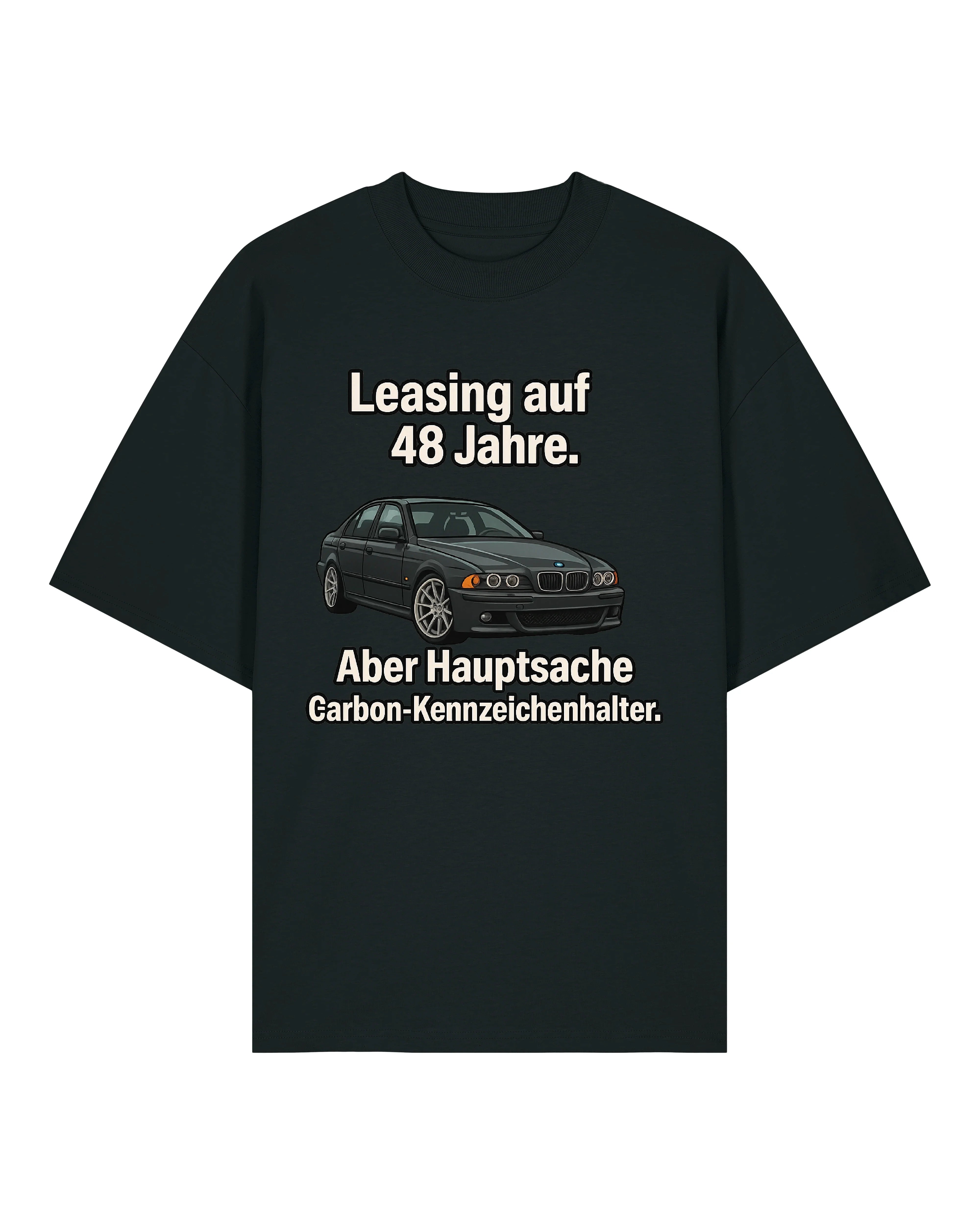 Leasing auf 48 Jahre - Premium Shirt