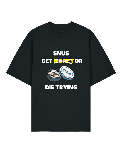 Get Snus Or Die Trying - Premium Shirt Unisex