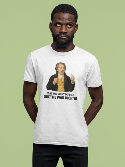 Goethe war Dichter Shirt