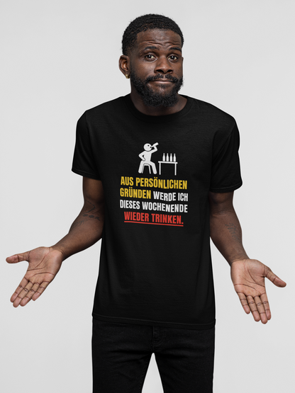 Aus persönlichen Gründen Saufen Shirt
