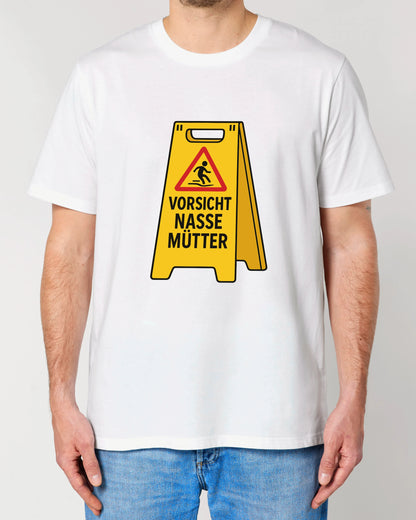 Vorsicht Nasse Mütter - Premium Shirt Unisex