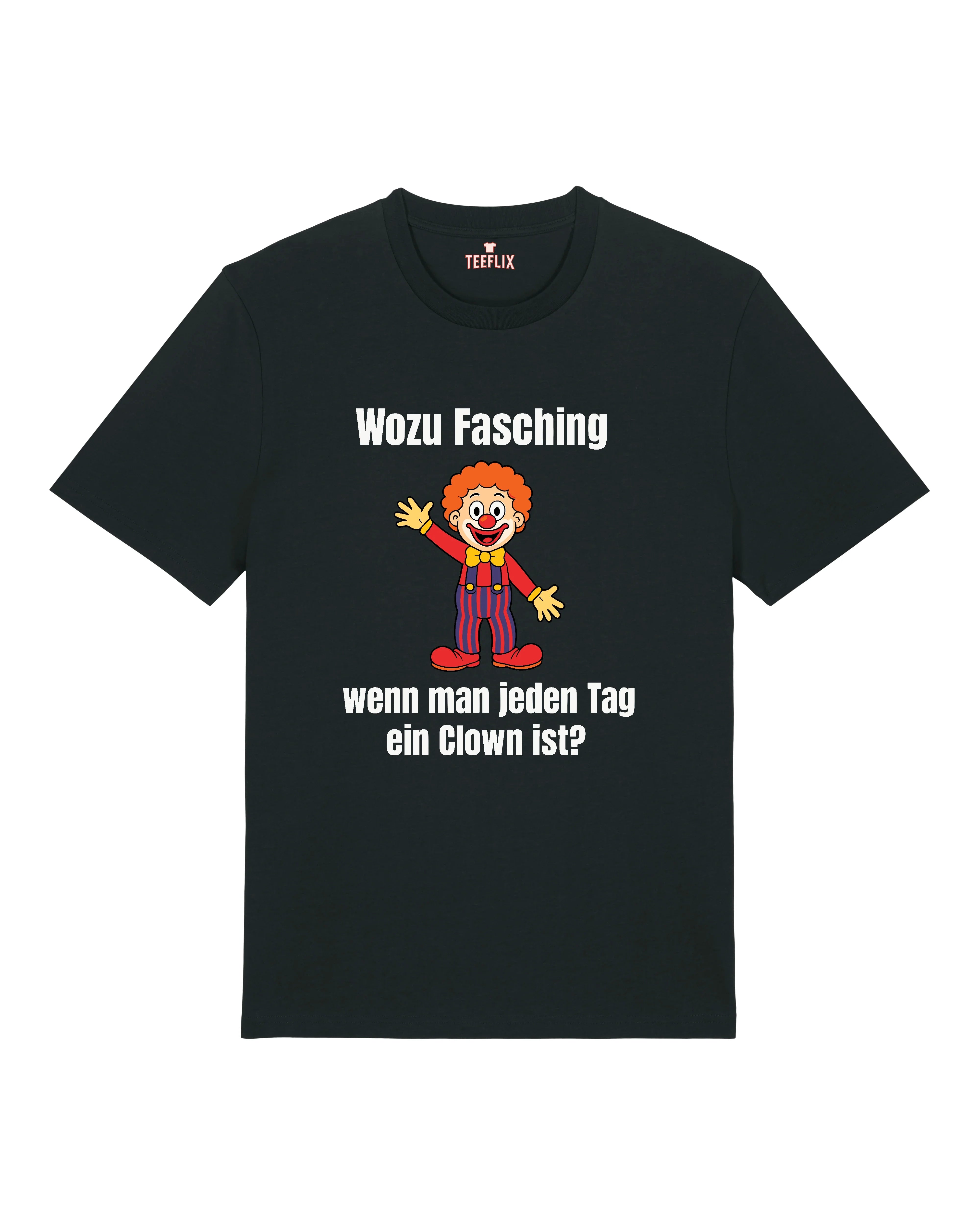 Wozu Fasching Shirt