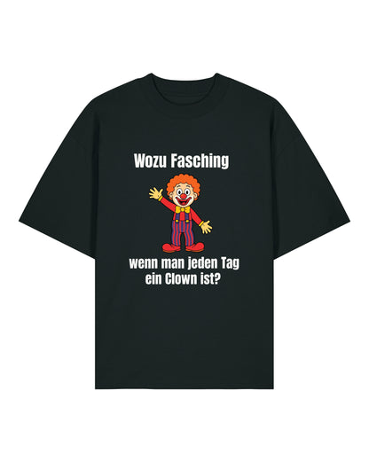 Wozu Fasching Shirt