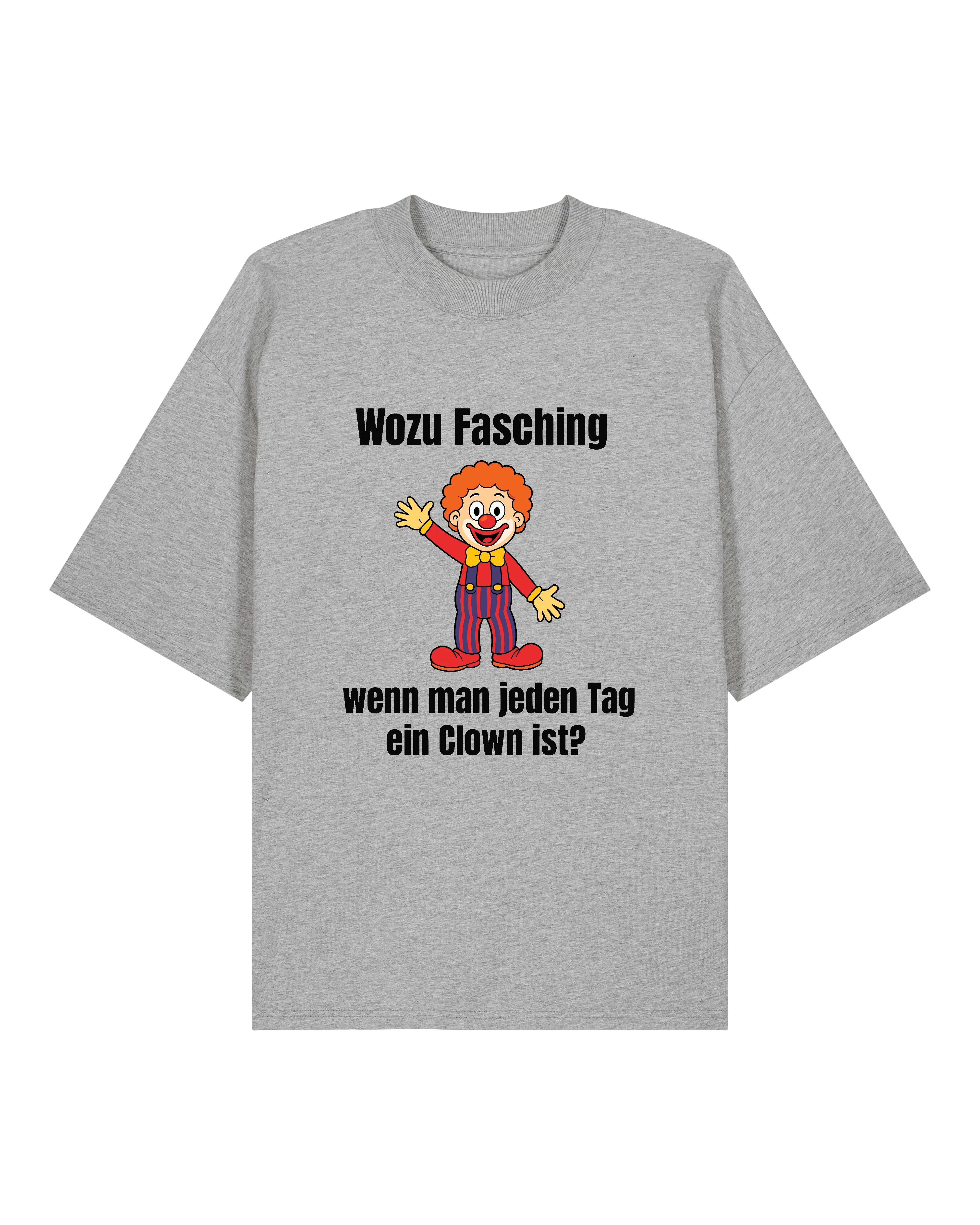 Wozu Fasching Shirt
